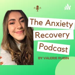 The Anxiety Recovery Podcast artwork