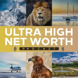 Ultra High Net Worth Podcast artwork