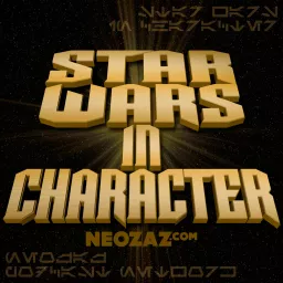 Star Wars In Character Podcast artwork