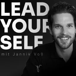 Lead Yourself – Achtsame Selbstführung mit Jannik Voß