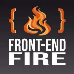 Front-End Fire Podcast artwork