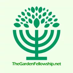 The Garden Fellowship's Weekly Torah Reading