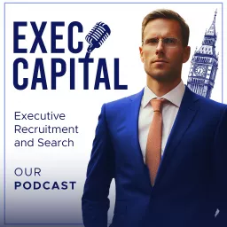 Exec Capital Podcast artwork