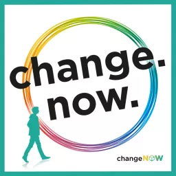 ChangeNOW: heroes of change stories Podcast artwork