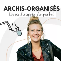 Archis-Organisés Podcast artwork