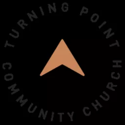 Turning Point Community Church Podcast