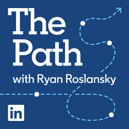 The Path with Ryan Roslansky Podcast artwork