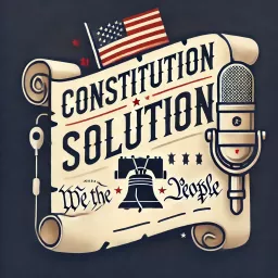 Constitution Solution Podcast artwork