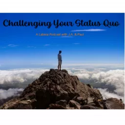 Challenging YOUR Status Quo
