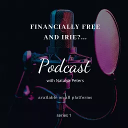 Financially Free and Irie Podcast artwork