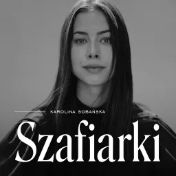 Szafiarki Podcast artwork