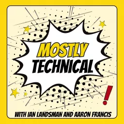Mostly Technical Podcast artwork