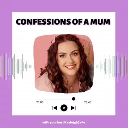 Confessions of a mum Podcast artwork