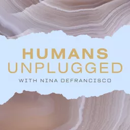 Humans Unplugged