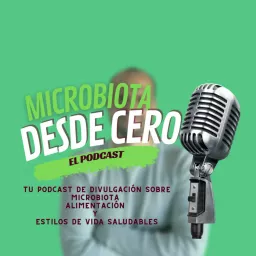 Microbiota desde cero (el podcast)