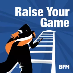 Raise Your Game Podcast artwork