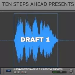 Ten Steps Ahead Presents: Draft 1 Podcast artwork