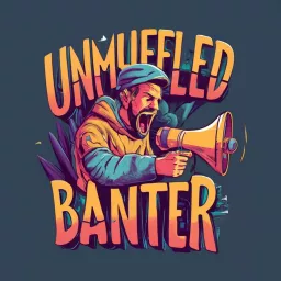 UnMuffled Banter Podcast artwork