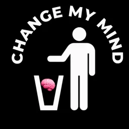 Change My Mind Podcast artwork