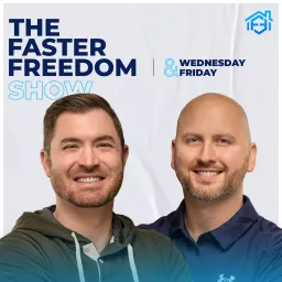 The FasterFreedom Show: Change the Way You Think About Freedom Podcast artwork