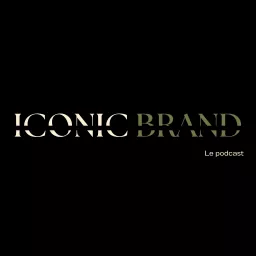 Iconic Brand Podcast artwork