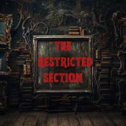 The Restricted Section Podcast artwork