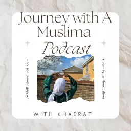 Journey With A Muslima Podcast artwork