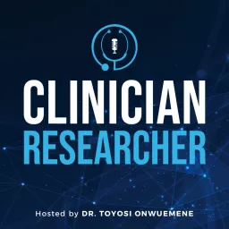 Clinician Researcher Podcast artwork