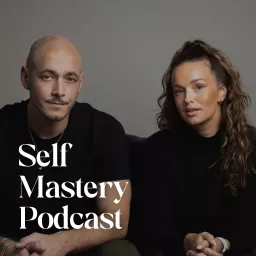 Self Mastery Podcast artwork
