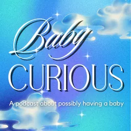 Baby Curious Podcast artwork