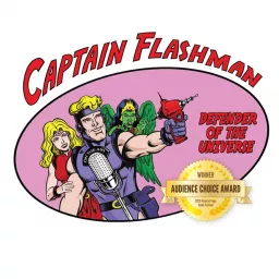 Captain Flashman: Defender of the Universe Podcast artwork