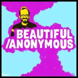 Beautiful Stories From Anonymous People Podcast artwork
