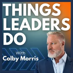 Things Leaders Do Podcast artwork