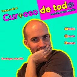 Curioso De Todo Podcast artwork