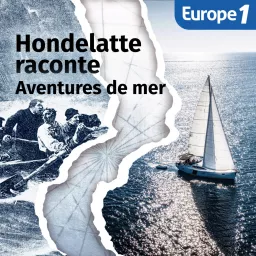 Aventures de mer, une série Hondelatte raconte Podcast artwork