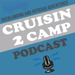 Cruisin 2 Camp Podcast artwork