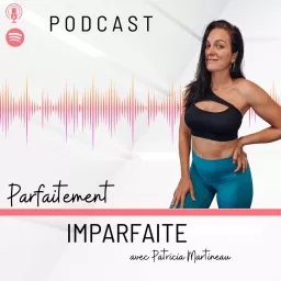 Parfaitement Imparfaite Podcast artwork