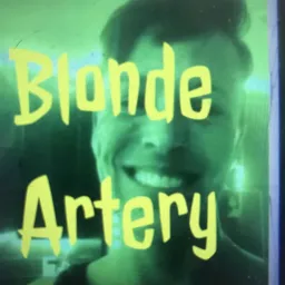 Blonde Artery Podcast artwork