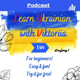 Learn Ukrainian with Viktoriia Podcast artwork