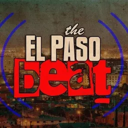 The El Paso Beat Podcast artwork