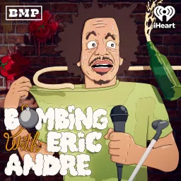 Bombing with Eric Andre Podcast artwork