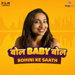 Bol Baby Bol - Rohini ke Saath Podcast artwork
