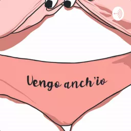 VENGO ANCH’IO