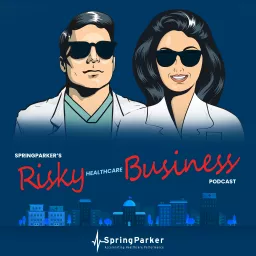 The Risky Health Care Business Podcast artwork