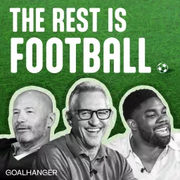 The Rest Is Football Podcast artwork