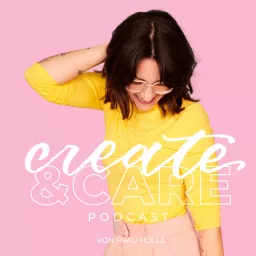 create&CARE Podcast artwork