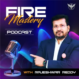FIRE Mastery Podcast artwork