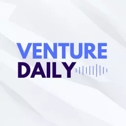 Venture Daily Podcast artwork