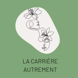 La carrière autrement