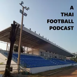 A Thai Football Podcast artwork